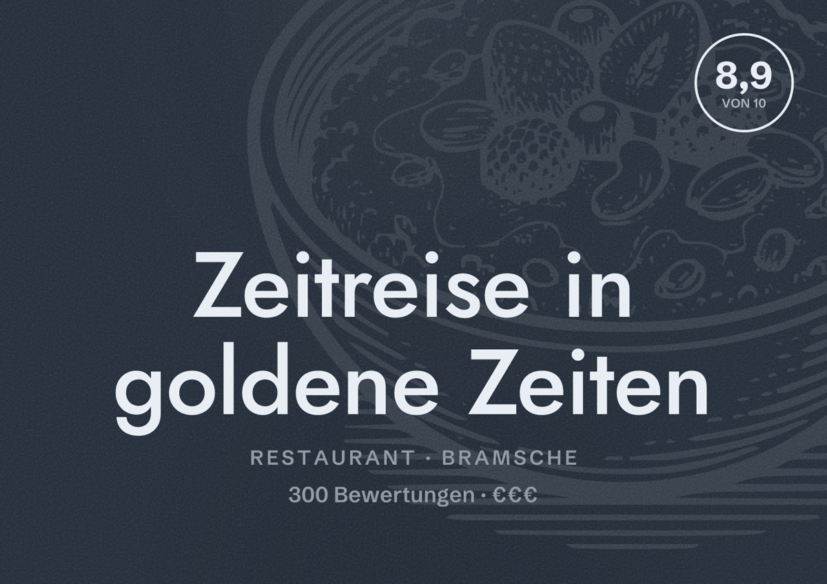Illustriertes Poster von Zeitreise in goldene Zeiten, Restaurant in Bramsche: Bewertung 8,9 von 10 aus 300 Bewertungen, Preisniveau €€€