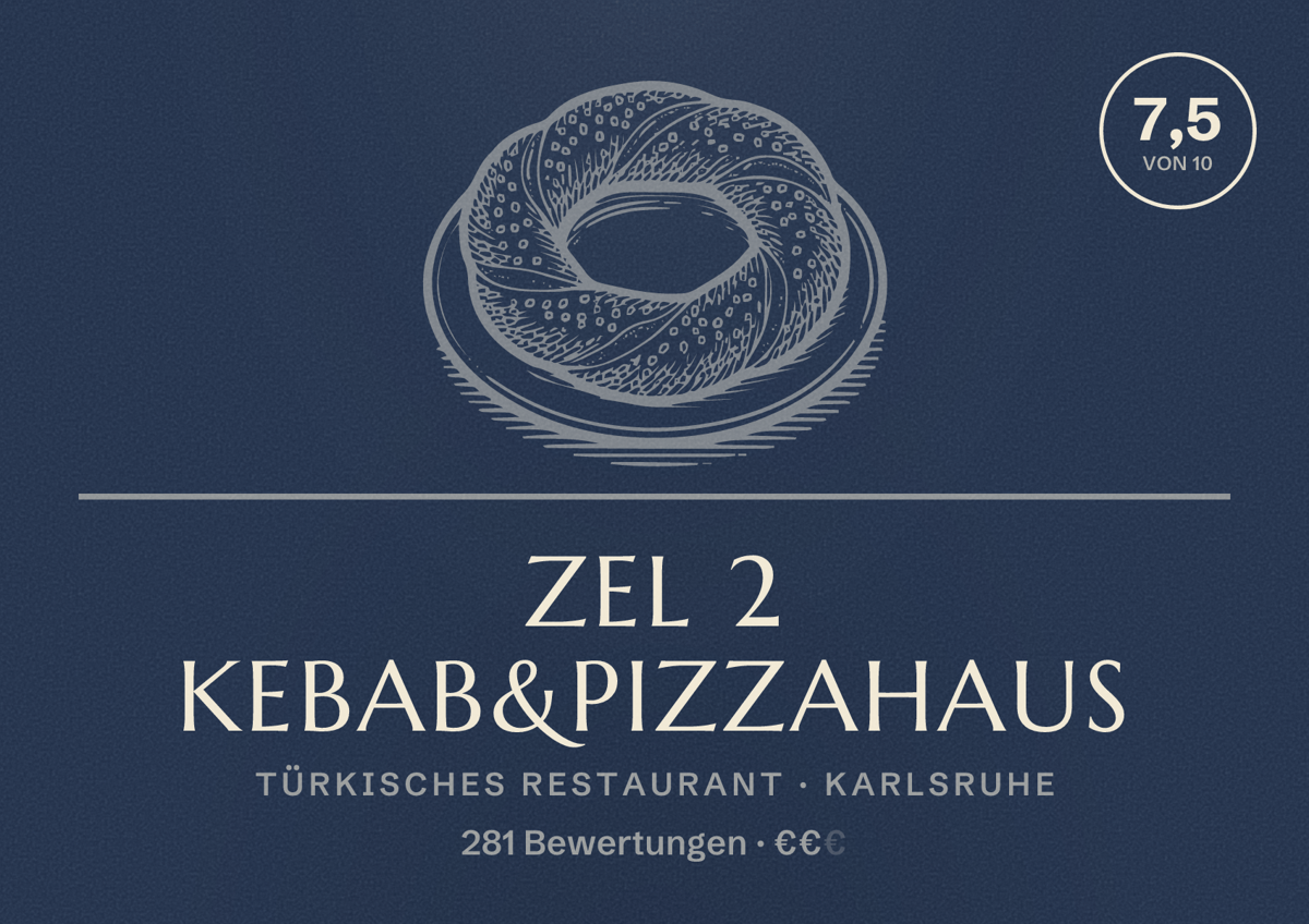Illustriertes Poster von ZEL 2 Kebab&Pizzahaus, Türkisches Restaurant in Karlsruhe: Gästebewertung 7,5 von 10 aus 281 Bewertungen