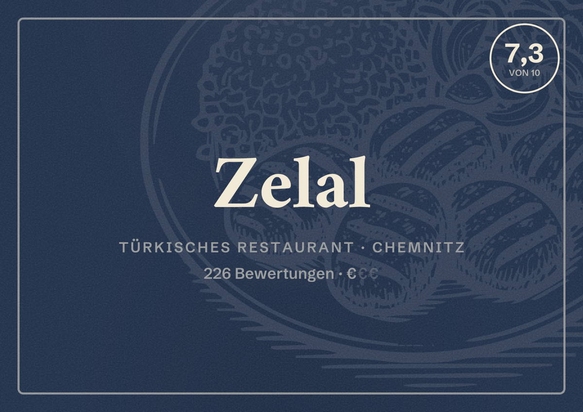 Illustriertes Poster von Zelal, Türkisches Restaurant in Chemnitz: Gästebewertung 7,3 von 10 aus 226 Bewertungen