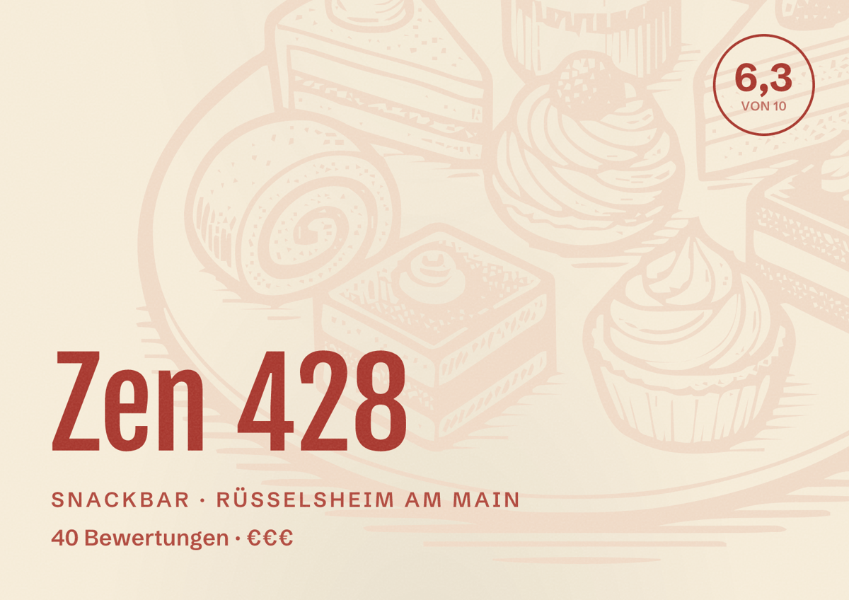 Illustriertes Poster von Zen 428, Snackbar in Rüsselsheim am Main: Bewertung 6,3 von 10 aus 40 Bewertungen, Preisniveau €€€