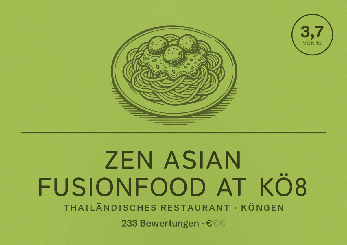 Illustriertes Poster von Zen Asian Fusionfood at KÖ8, Thailändisches Restaurant in Köngen: Bewertung 3,7 von 10 aus 233 Bewertungen, Preisniveau €