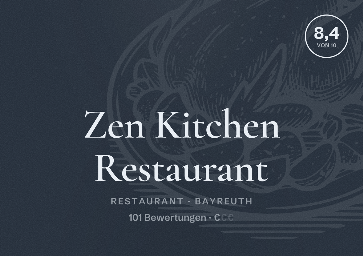 Illustriertes Poster von Zen Kitchen Restaurant, Restaurant in Bayreuth: Bewertung 8,4 von 10 aus 101 Bewertungen, Preisniveau €