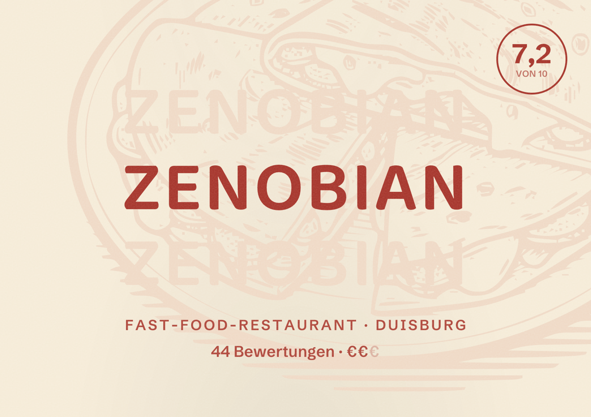 Illustriertes Poster von ZENOBIAN, Fast-Food-Restaurant in Duisburg: Bewertung 7,2 von 10 aus 44 Bewertungen, Preisniveau €€