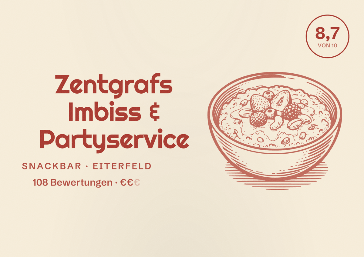 Illustriertes Poster von Zentgrafs Imbiss & Partyservice, Snackbar in Eiterfeld: Bewertung 8,7 von 10 aus 108 Bewertungen, Preisniveau €€
