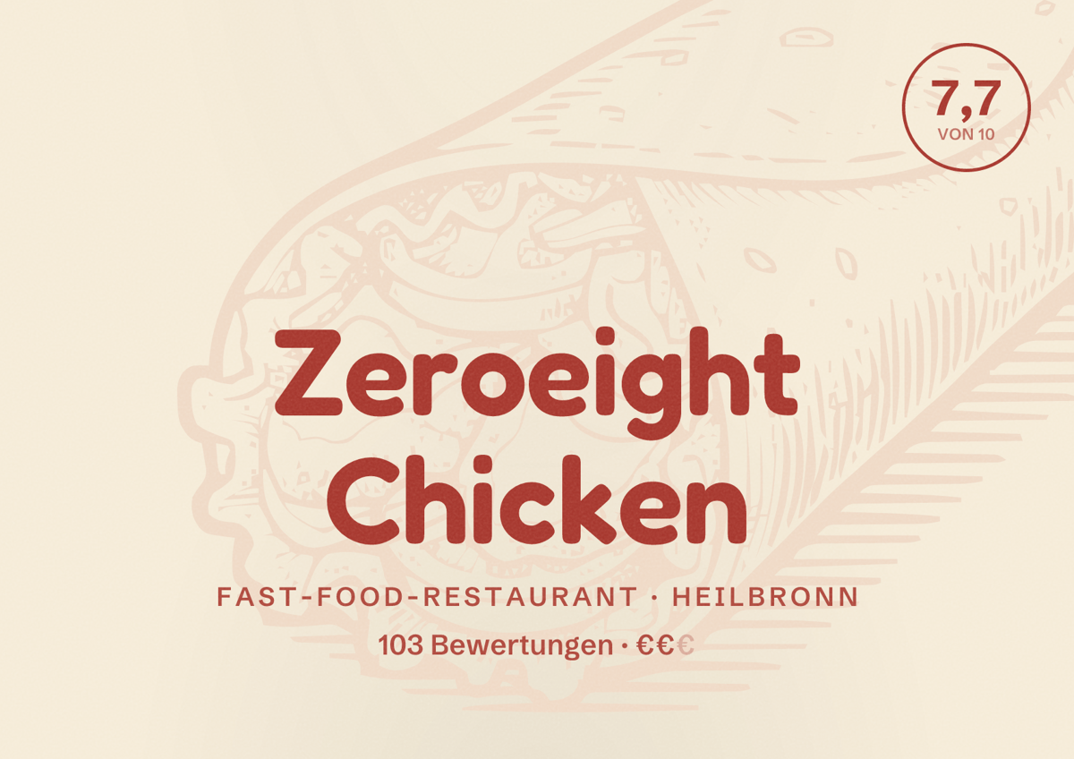 Illustriertes Poster von Zeroeight Chicken, Fast-Food-Restaurant in Heilbronn: Bewertung 7,7 von 10 aus 103 Bewertungen, Preisniveau €€