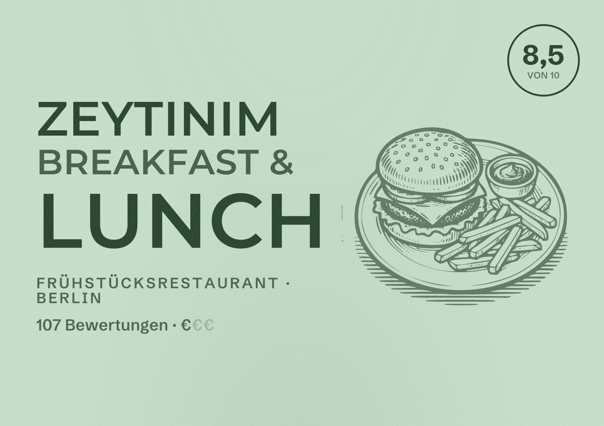 Illustriertes Poster von Zeytinim Breakfast & Lunch, Frühstücksrestaurant in Berlin: Bewertung 8,5 von 10 aus 107 Bewertungen, Preisniveau €