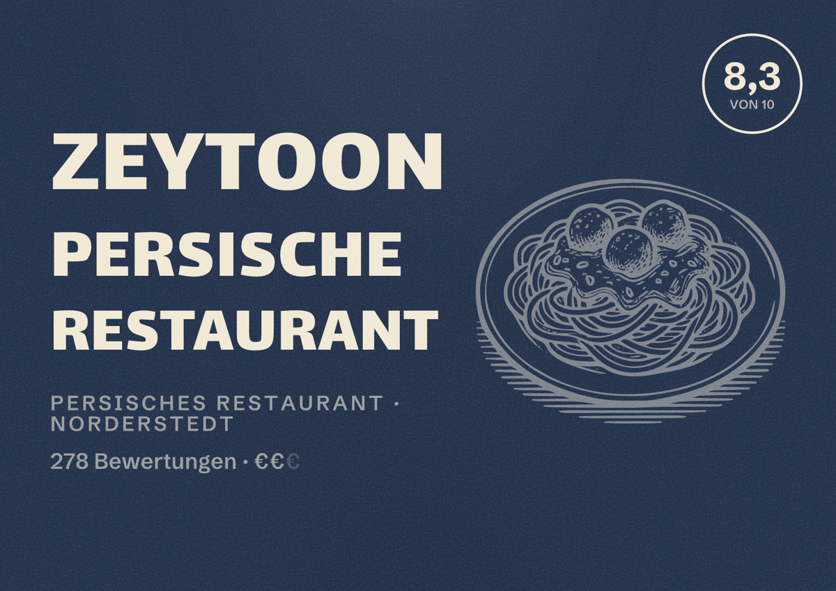 Illustriertes Poster von Zeytoon Persische Restaurant, Persisches Restaurant in Norderstedt: Bewertung 8,3 von 10 aus 278 Bewertungen, Preisniveau €€