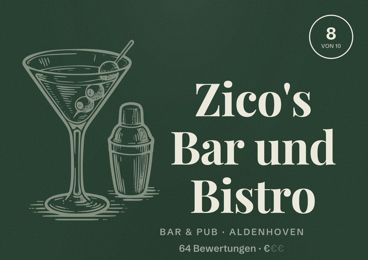 Illustriertes Poster von Zico's Bar und Bistro, Bar & Pub in Aldenhoven: Bewertung 8 von 10 aus 64 Bewertungen, Preisniveau €