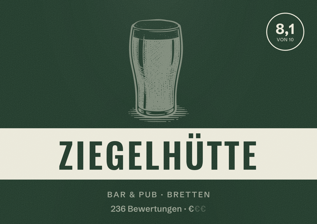 Illustriertes Poster von Ziegelhütte, Bar & Pub in Bretten: Bewertung 8,1 von 10 aus 236 Bewertungen, Preisniveau €