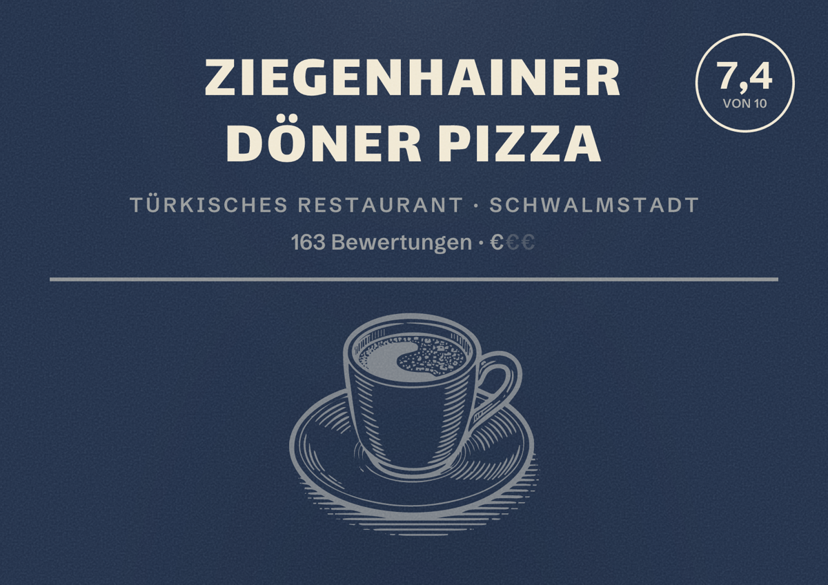 Illustriertes Poster von Ziegenhainer Döner Pizza, Türkisches Restaurant in Schwalmstadt: Bewertung 7,4 von 10 aus 163 Bewertungen, Preisniveau €