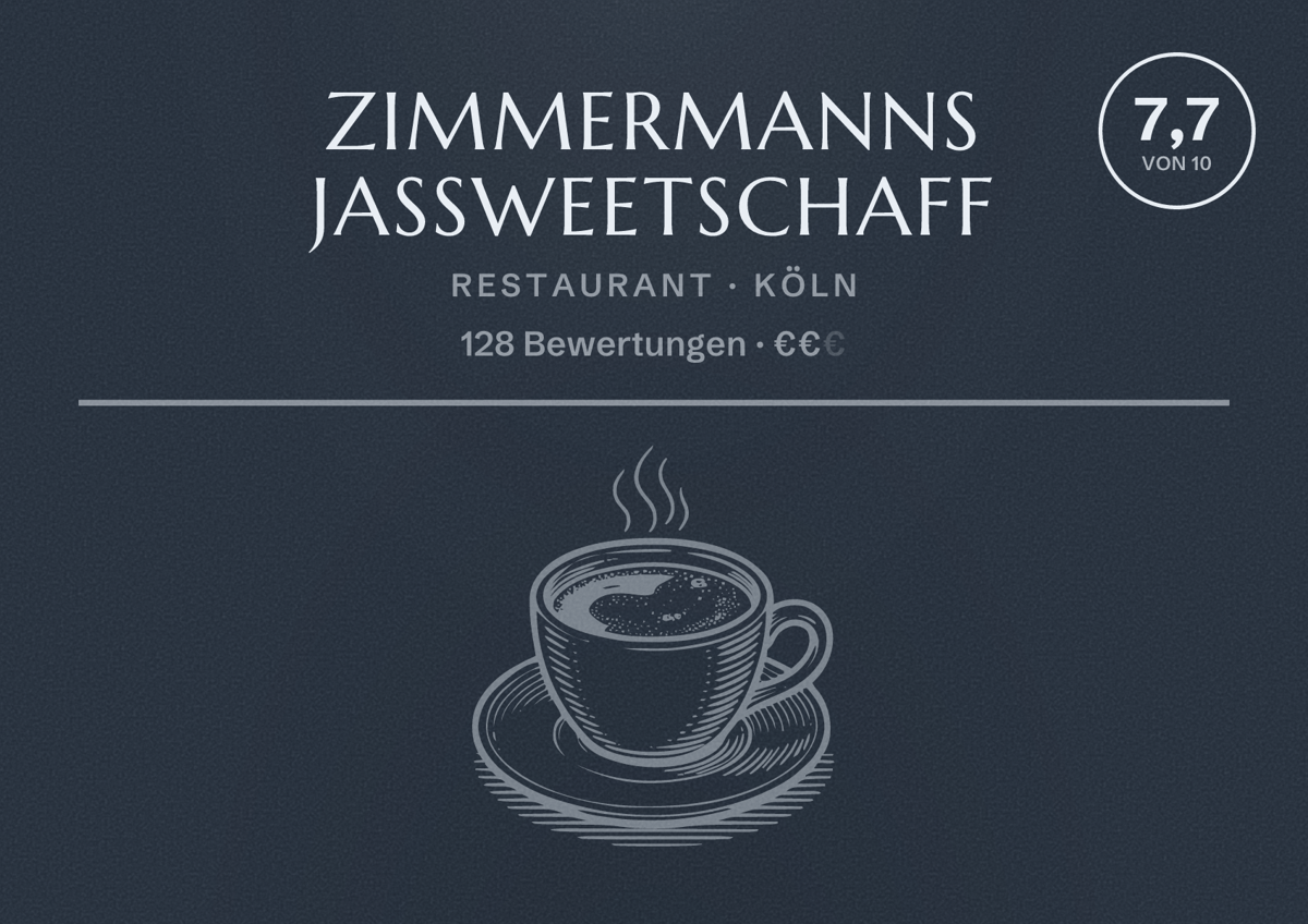 Illustriertes Poster von Zimmermanns Jassweetschaff, Restaurant in Köln: Bewertung 7,7 von 10 aus 128 Bewertungen, Preisniveau €€