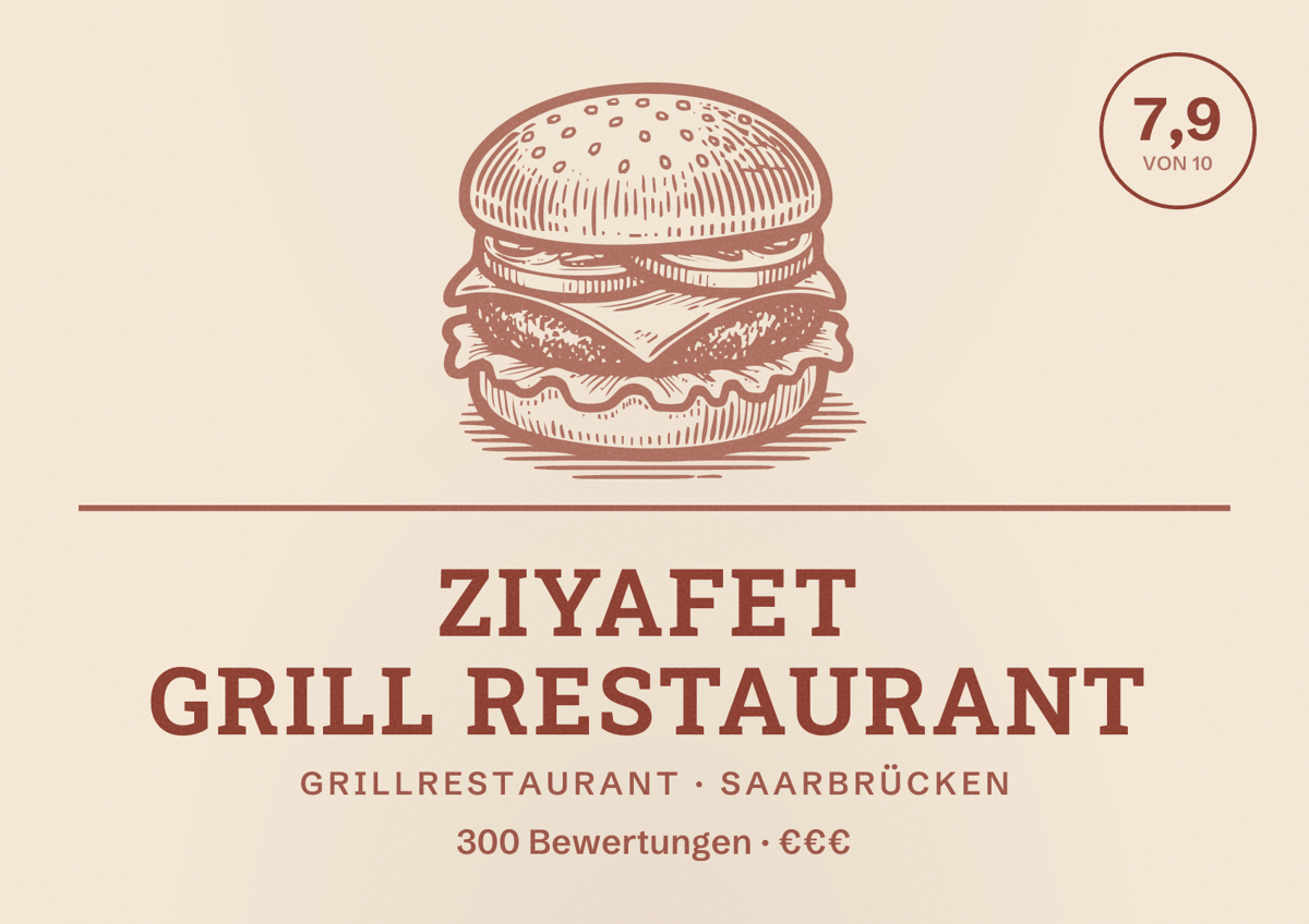Illustriertes Poster von Ziyafet Grill Restaurant, Grillrestaurant in Saarbrücken: Bewertung 7,9 von 10 aus 300 Bewertungen, Preisniveau €€€
