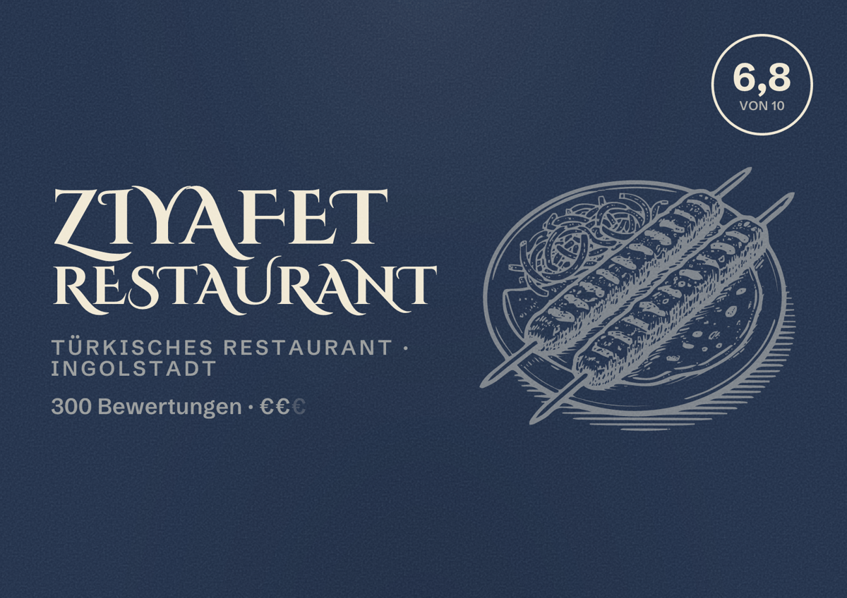 Illustriertes Poster von Ziyafet Restaurant, Türkisches Restaurant in Ingolstadt: Bewertung 6,8 von 10 aus 300 Bewertungen, Preisniveau €€