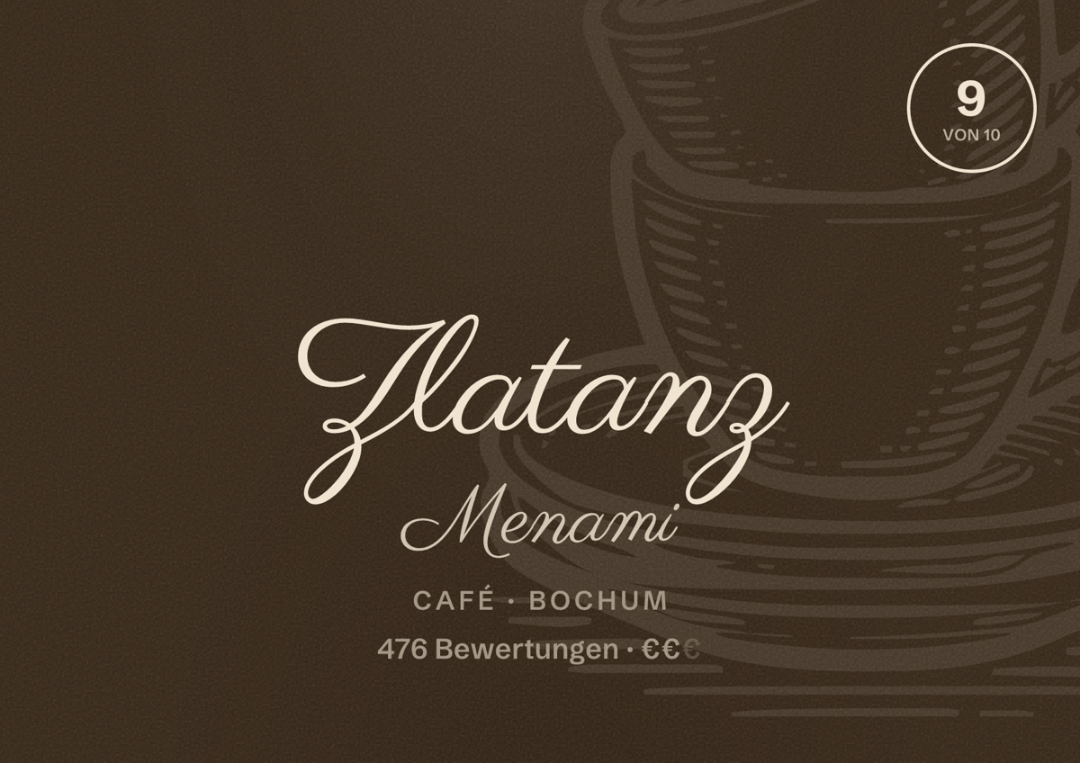 Illustriertes Poster von Zlatanz Menami, Café in Bochum: Bewertung 9 von 10 aus 476 Bewertungen, Preisniveau €€