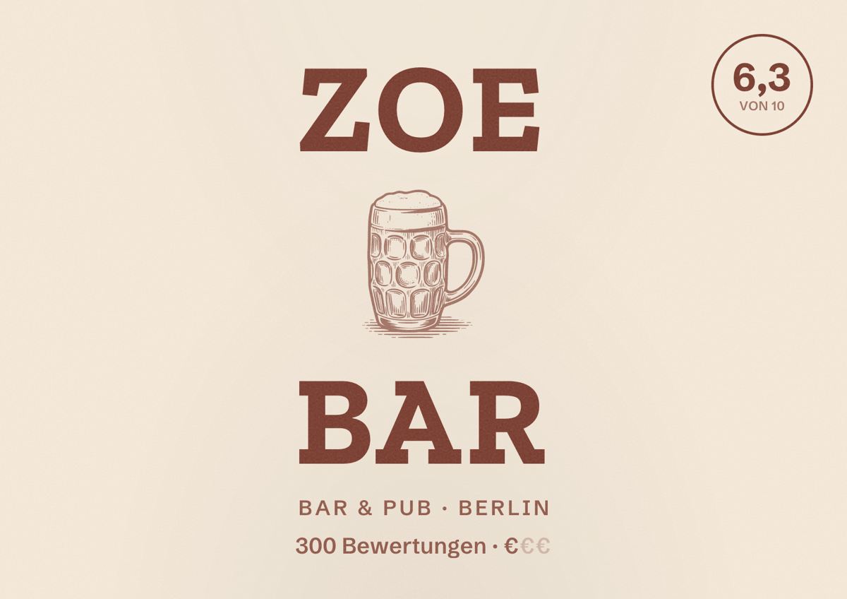 Illustriertes Poster von ZOE Bar, Bar & Pub in Berlin: Bewertung 6,3 von 10 aus 300 Bewertungen, Preisniveau €