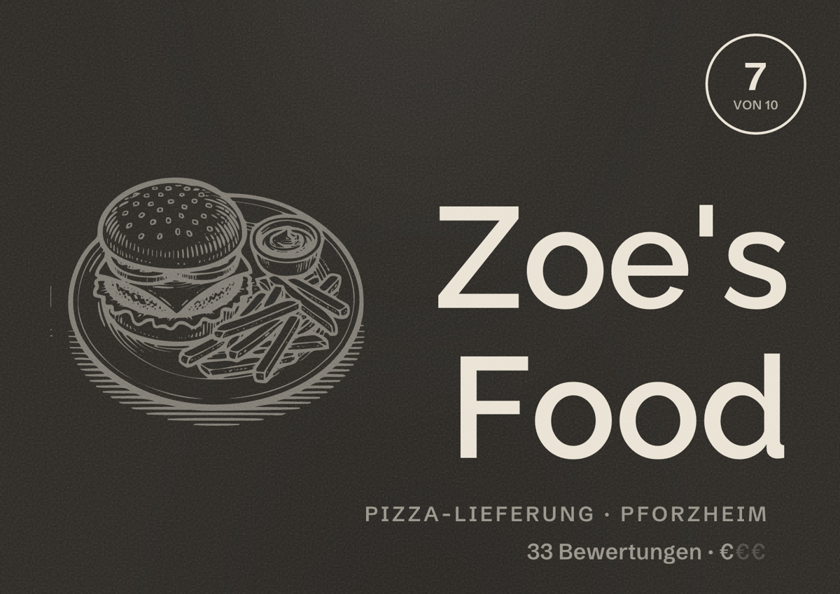 Illustriertes Poster von Zoe's Food, Pizza-Lieferung in Pforzheim: Bewertung 7 von 10 aus 33 Bewertungen, Preisniveau €