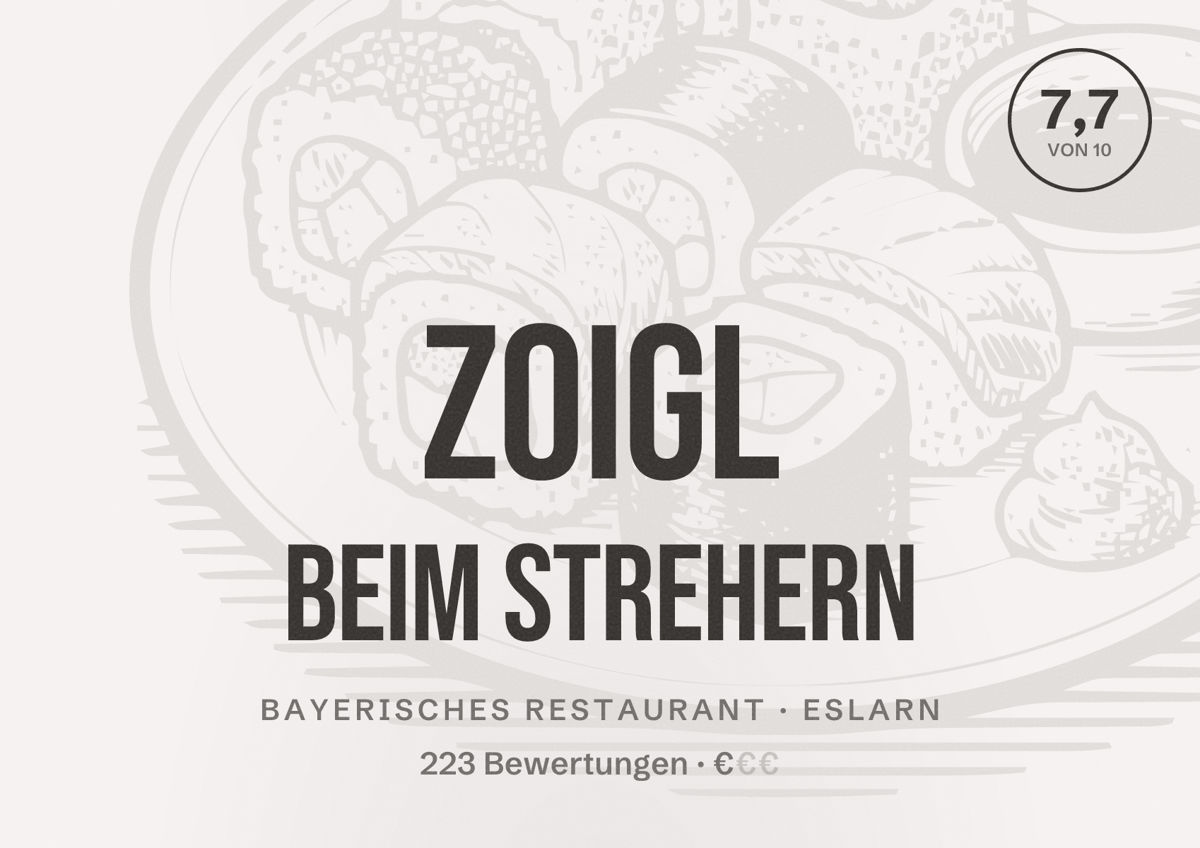 Illustriertes Poster von Zoigl beim Strehern, Bayerisches Restaurant in Eslarn: Bewertung 7,7 von 10 aus 223 Bewertungen, Preisniveau €