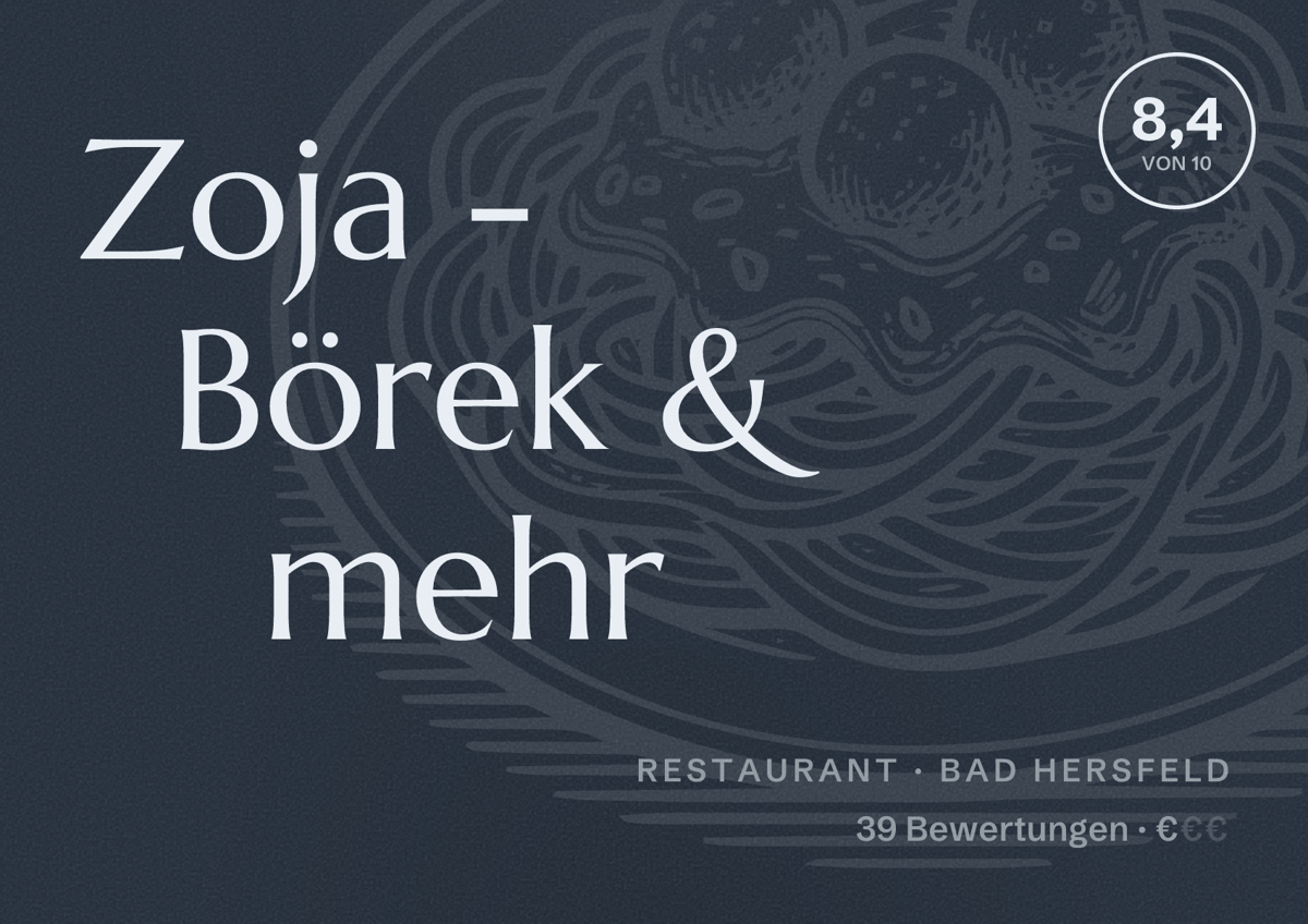 Illustriertes Poster von Zoja - Börek & mehr, Restaurant in Bad Hersfeld: Bewertung 8,4 von 10 aus 39 Bewertungen, Preisniveau €