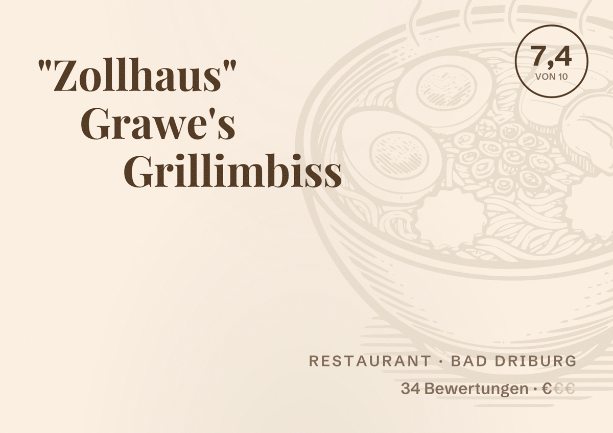 Illustriertes Poster von "Zollhaus" Grawe's Grillimbiss, Restaurant in Bad Driburg: Bewertung 7,4 von 10 aus 34 Bewertungen, Preisniveau €