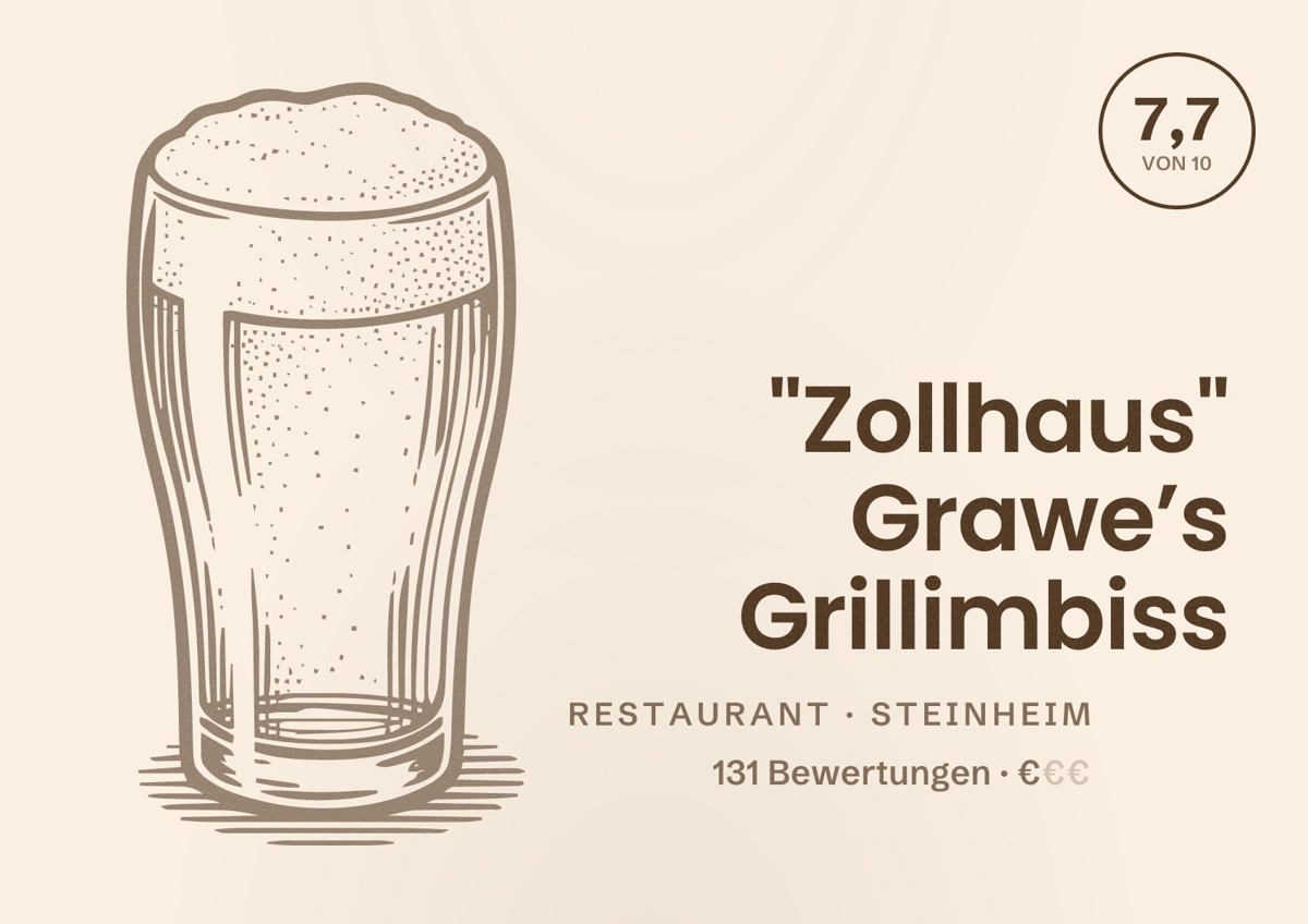 Illustriertes Poster von "Zollhaus" Grawe’s Grillimbiss, Restaurant in Steinheim: Bewertung 7,7 von 10 aus 131 Bewertungen, Preisniveau €