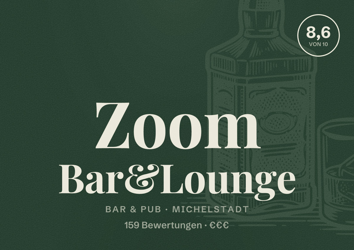Illustriertes Poster von Zoom Bar&Lounge, Bar & Pub in Michelstadt: Bewertung 8,6 von 10 aus 159 Bewertungen, Preisniveau €€€