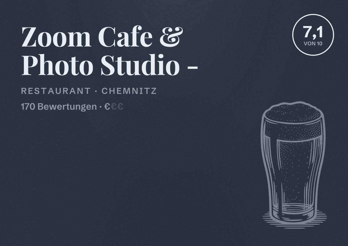 Illustriertes Poster von Zoom Cafe & Photo Studio -, Restaurant in Chemnitz: Bewertung 7,1 von 10 aus 170 Bewertungen, Preisniveau €
