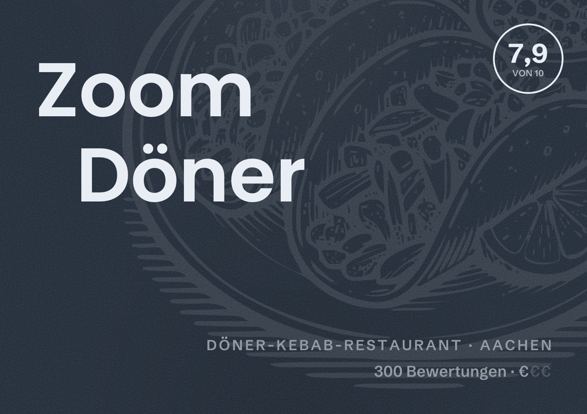 Illustriertes Poster von Zoom Döner, Döner-Kebab-Restaurant in Aachen: Bewertung 7,9 von 10 aus 300 Bewertungen, Preisniveau €