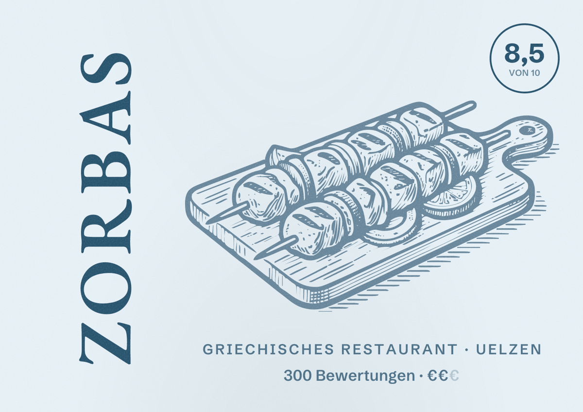 Illustriertes Poster von Zorbas, Griechisches Restaurant in Uelzen: Bewertung 8,5 von 10 aus 300 Bewertungen, Preisniveau €€