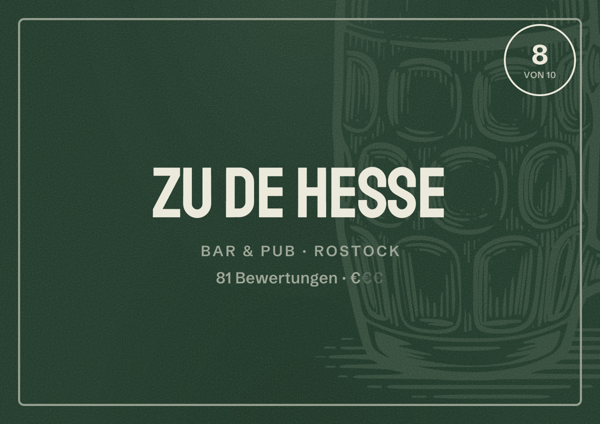 Illustriertes Poster von Zu De Hesse, Bar & Pub in Rostock: Bewertung 8 von 10 aus 81 Bewertungen, Preisniveau €