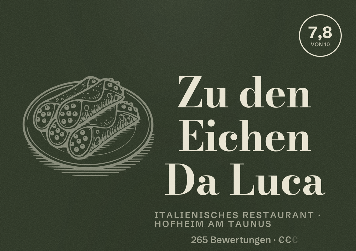 Illustriertes Poster von Zu den Eichen Da Luca, Italienisches Restaurant in Hofheim am Taunus: Bewertung 7,8 von 10 aus 265 Bewertungen, Preisniveau €€