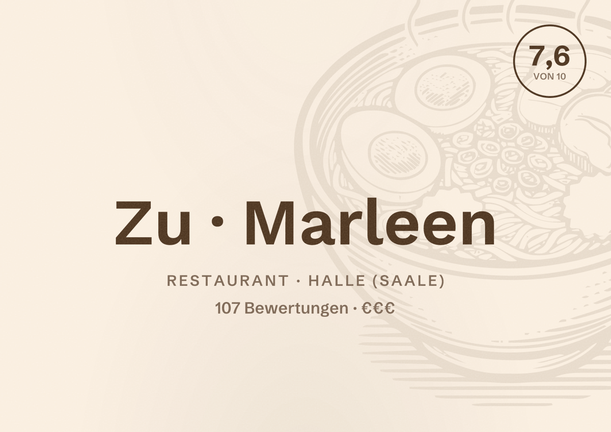 Illustriertes Poster von Zu Marleen, Restaurant in Halle (Saale): Bewertung 7,6 von 10 aus 107 Bewertungen, Preisniveau €€€