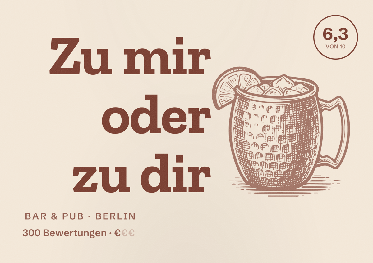Illustriertes Poster von Zu mir oder zu dir, Bar & Pub in Berlin: Bewertung 6,3 von 10 aus 300 Bewertungen, Preisniveau €