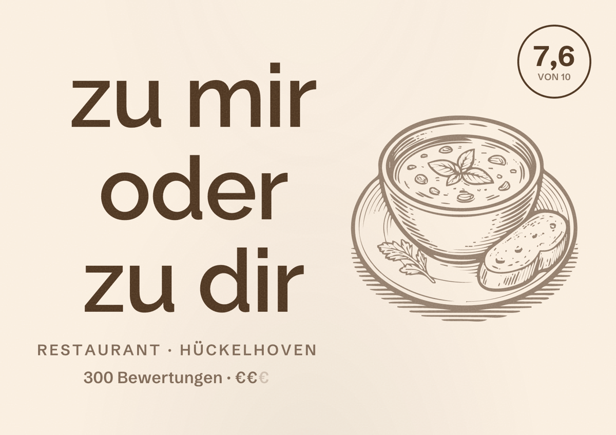 Illustriertes Poster von zu mir oder zu dir, Restaurant in Hückelhoven: Bewertung 7,6 von 10 aus 300 Bewertungen, Preisniveau €€