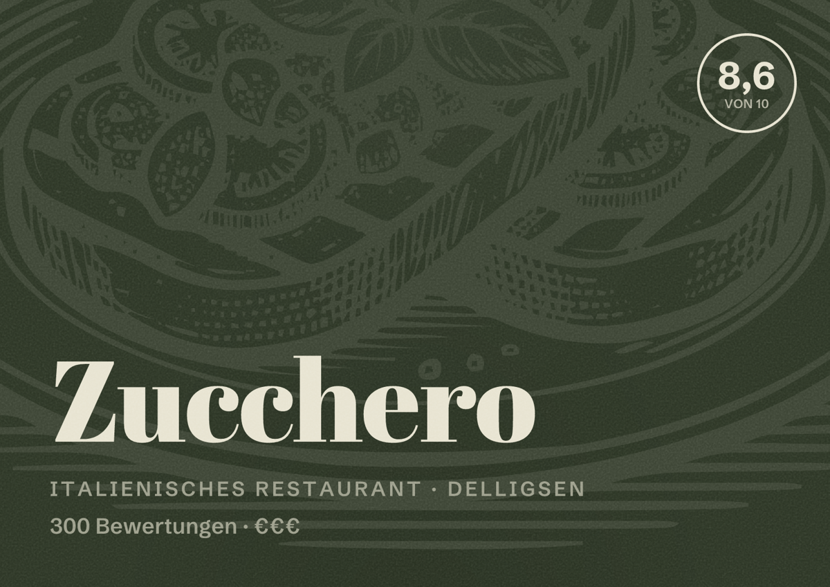 Illustriertes Poster von Zucchero, Italienisches Restaurant in Delligsen: Bewertung 8,6 von 10 aus 300 Bewertungen, Preisniveau €€€