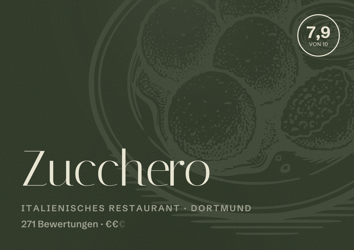 Illustriertes Poster von Zucchero, Italienisches Restaurant in Dortmund: Bewertung 7,9 von 10 aus 271 Bewertungen, Preisniveau €€