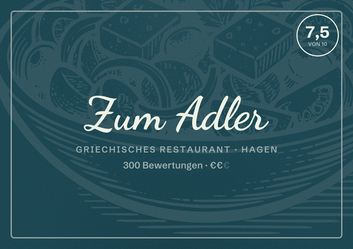 Illustriertes Poster von Zum Adler, Griechisches Restaurant in Hagen: Bewertung 7,5 von 10 aus 300 Bewertungen, Preisniveau €€