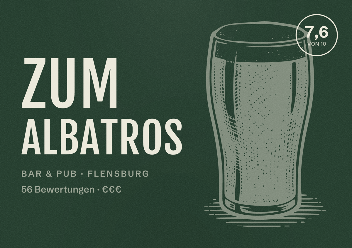 Illustriertes Poster von Zum Albatros, Bar & Pub in Flensburg: Bewertung 7,6 von 10 aus 56 Bewertungen, Preisniveau €€€