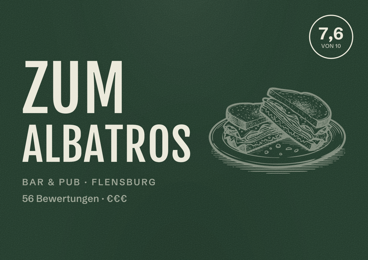 Illustriertes Poster von Zum Albatros, Bar & Pub in Flensburg: Bewertung 7,6 von 10 aus 56 Bewertungen, Preisniveau €€€
