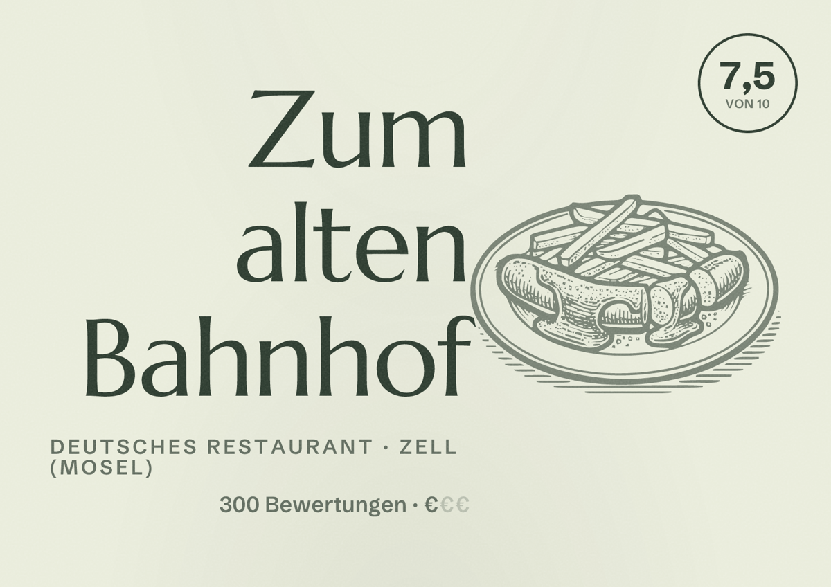 Illustriertes Poster von Zum alten Bahnhof, Deutsches Restaurant in Zell (Mosel): Bewertung 7,5 von 10 aus 300 Bewertungen, Preisniveau €