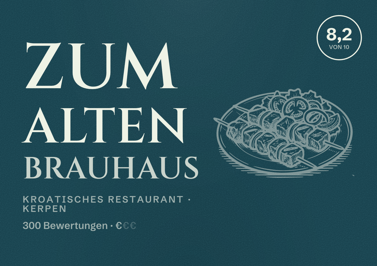 Illustriertes Poster von Zum alten Brauhaus, Kroatisches Restaurant in Kerpen: Bewertung 8,2 von 10 aus 300 Bewertungen, Preisniveau €