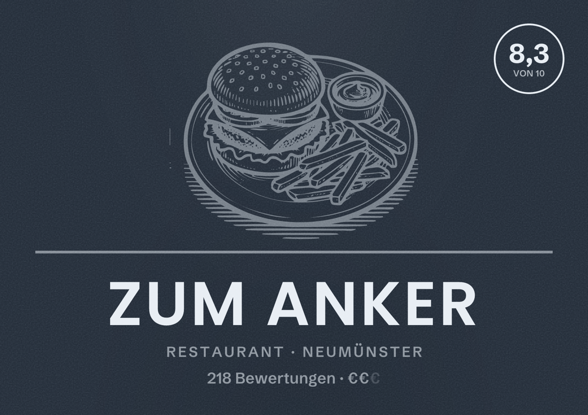 Illustriertes Poster von Zum Anker, Restaurant in Neumünster: Bewertung 8,3 von 10 aus 218 Bewertungen, Preisniveau €€