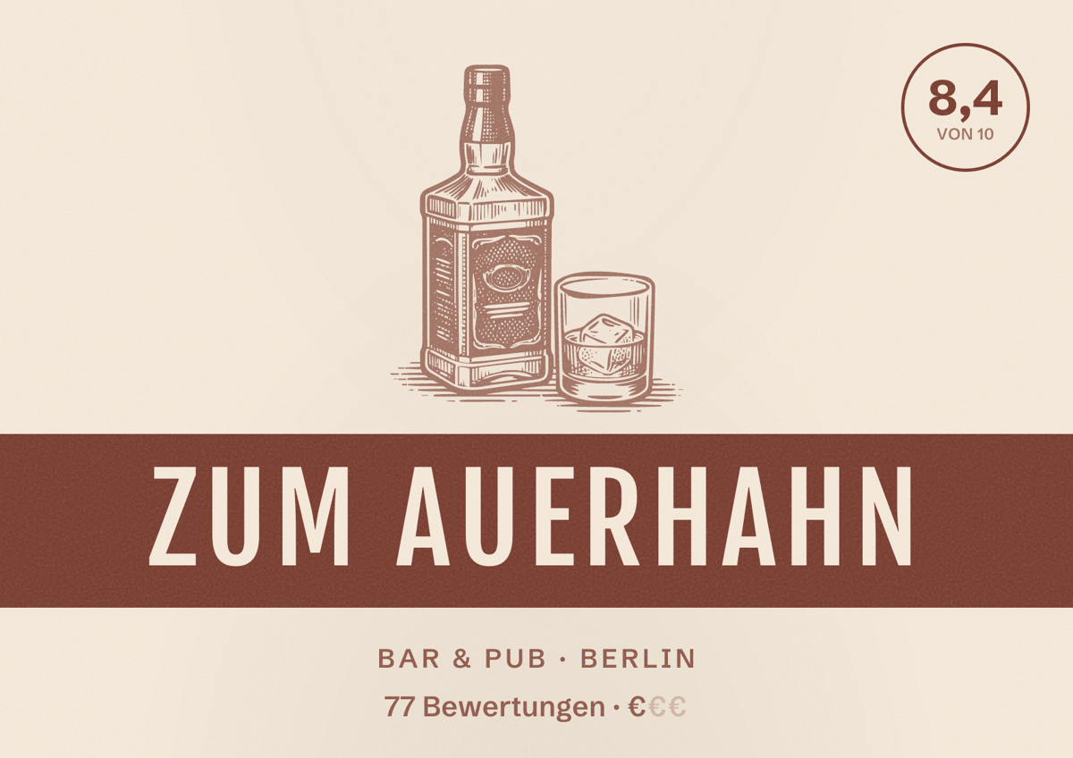 Illustriertes Poster von Zum Auerhahn, Bar & Pub in Berlin: Bewertung 8,4 von 10 aus 77 Bewertungen, Preisniveau €