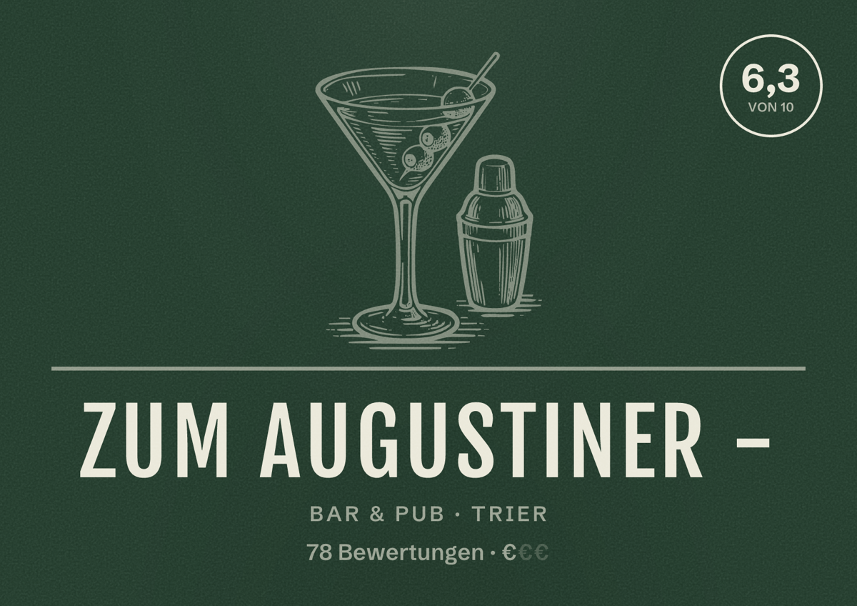 Illustriertes Poster von Zum Augustiner -, Bar & Pub in Trier: Bewertung 6,3 von 10 aus 78 Bewertungen, Preisniveau €
