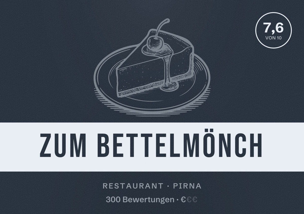 Illustriertes Poster von Zum Bettelmönch, Restaurant in Pirna: Bewertung 7,6 von 10 aus 300 Bewertungen, Preisniveau €