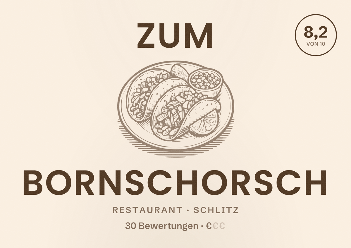 Illustriertes Poster von Zum Bornschorsch, Restaurant in Schlitz: Bewertung 8,2 von 10 aus 30 Bewertungen, Preisniveau €