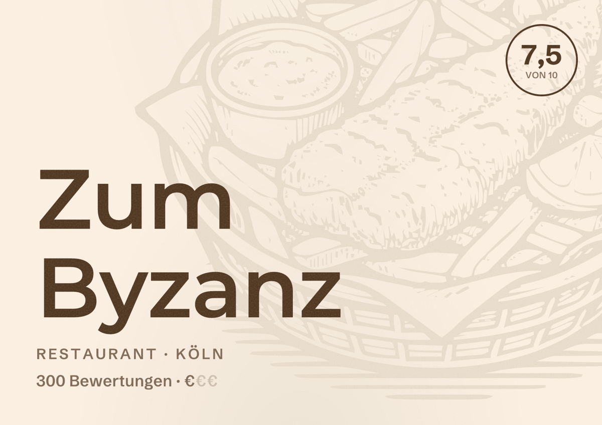Illustriertes Poster von Zum Byzanz, Restaurant in Köln: Bewertung 7,5 von 10 aus 300 Bewertungen, Preisniveau €