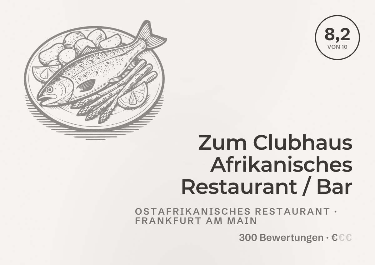 Illustriertes Poster von Zum Clubhaus Afrikanisches Restaurant / Bar, Ostafrikanisches Restaurant in Frankfurt am Main: Bewertung 8,2 von 10 aus 300 Bewertungen, Preisniveau €