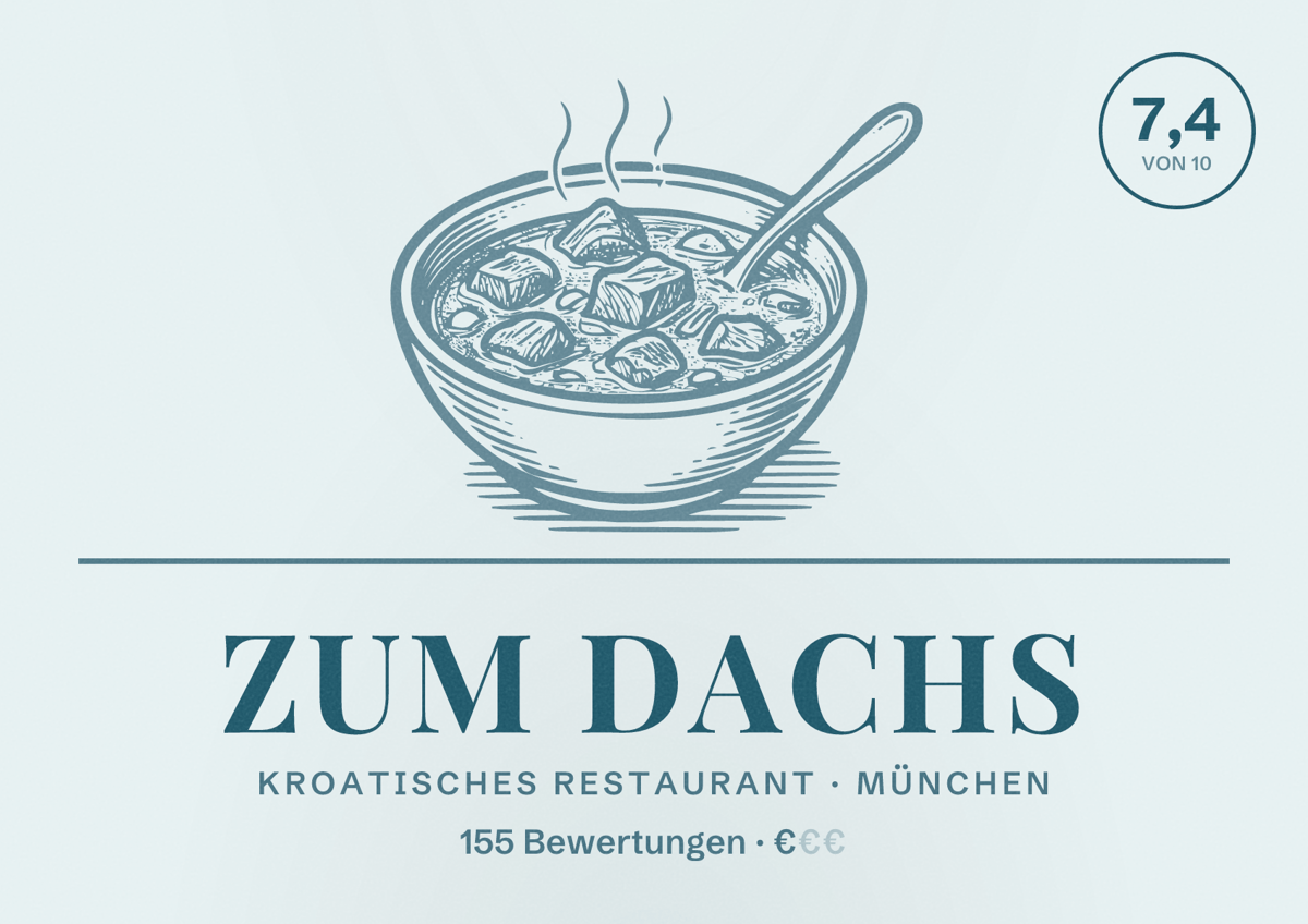 Illustriertes Poster von Zum Dachs, Kroatisches Restaurant in München: Bewertung 7,4 von 10 aus 155 Bewertungen, Preisniveau €