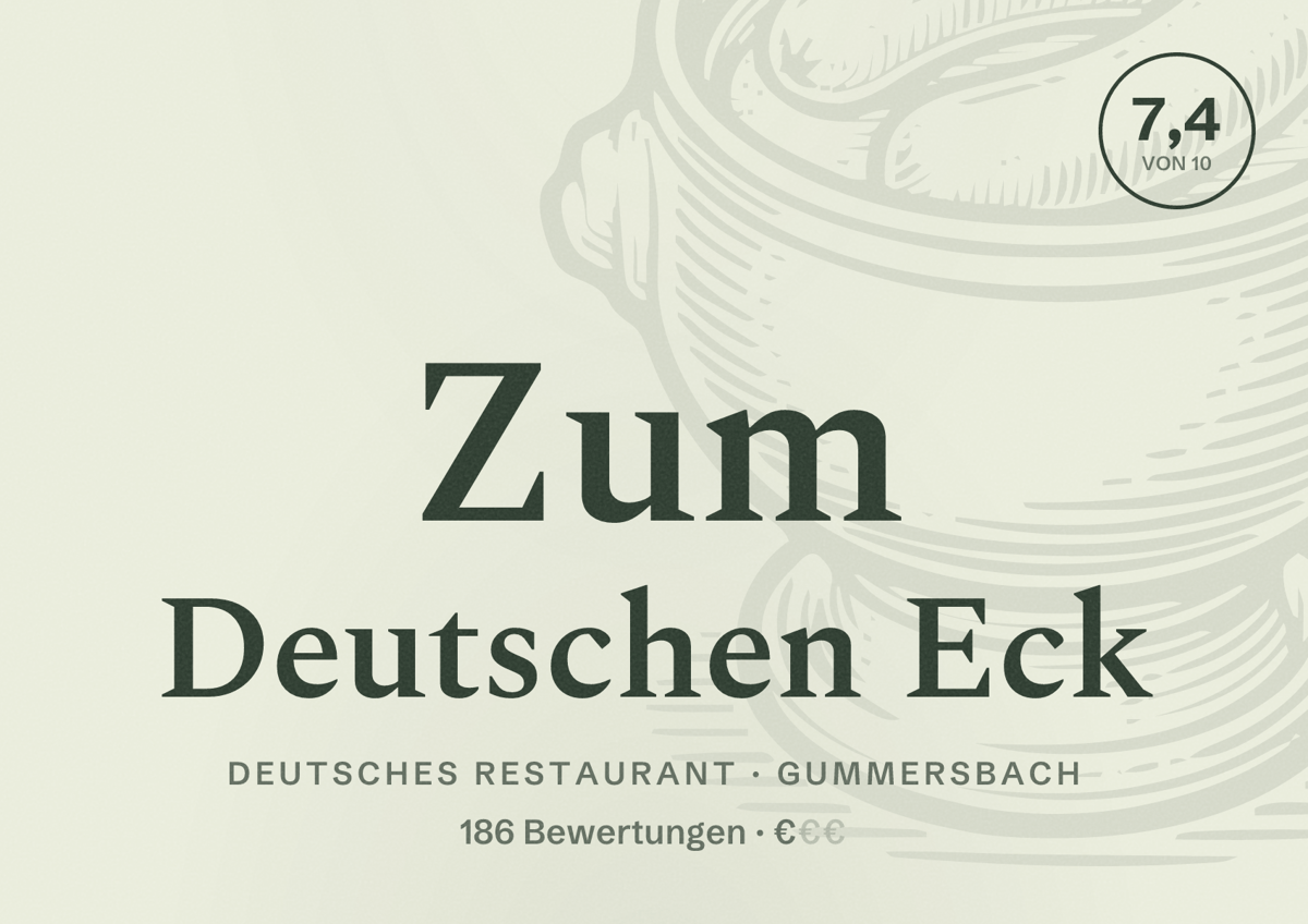 Illustriertes Poster von Zum Deutschen Eck, Deutsches Restaurant in Gummersbach: Bewertung 7,4 von 10 aus 186 Bewertungen, Preisniveau €