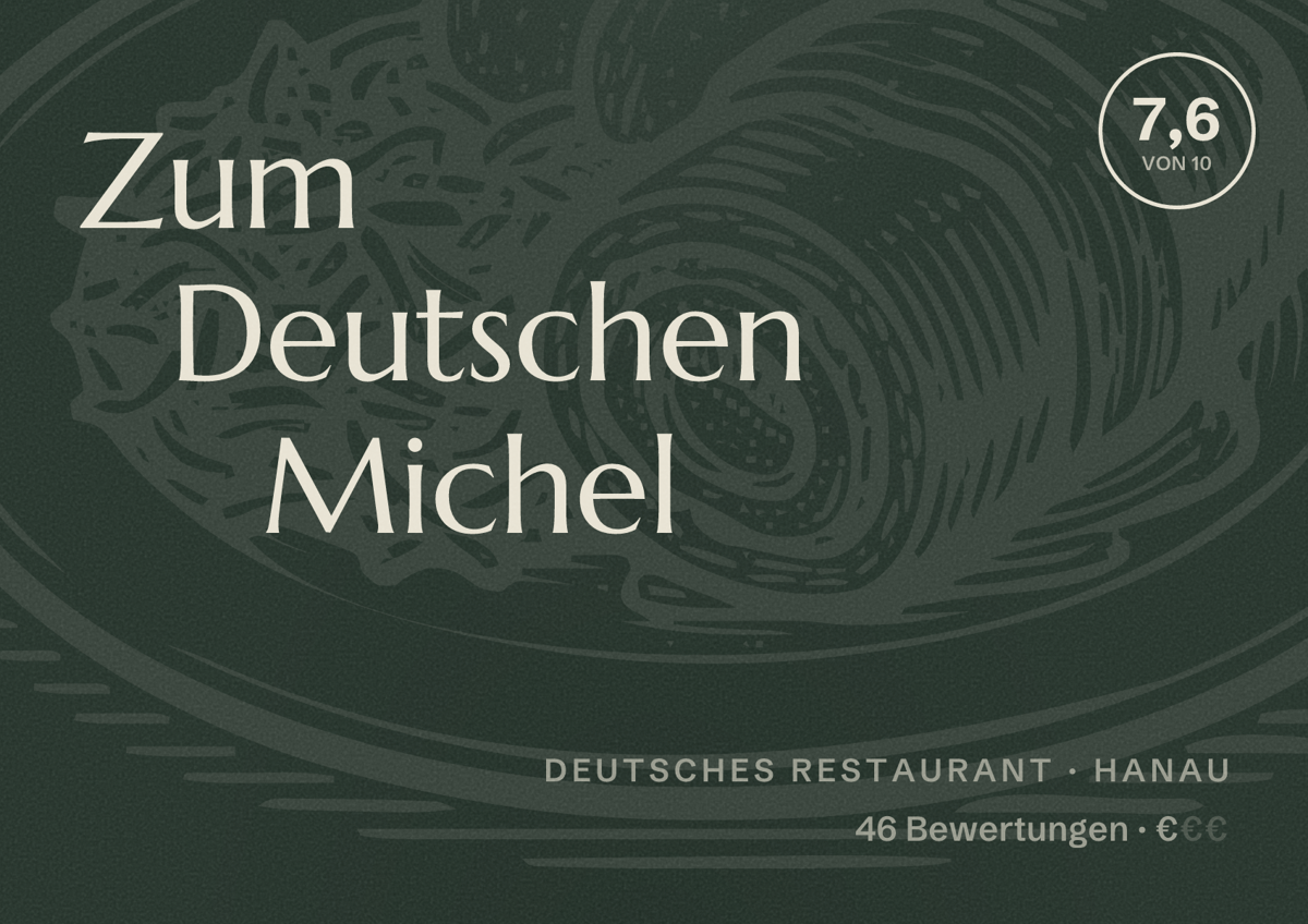 Illustriertes Poster von Zum Deutschen Michel, Deutsches Restaurant in Hanau: Bewertung 7,6 von 10 aus 46 Bewertungen, Preisniveau €